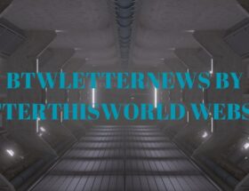 Btwletternews By Betterthisworld Website